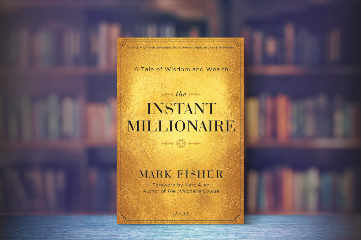 สรุปหนังสือ เศรษฐีทันใจ The Instant Millionaire เขียนโดย Mark Fisher